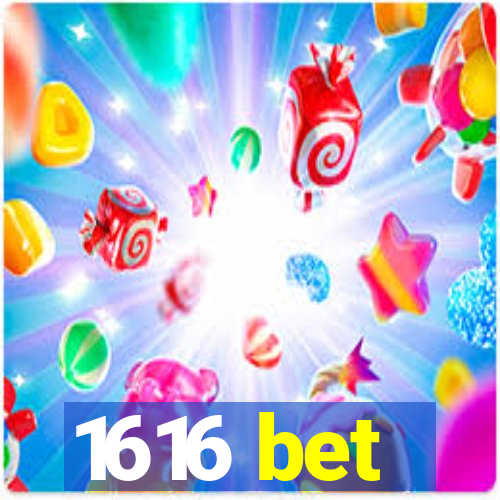 1616 bet